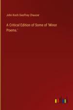 A Critical Edition of Some of 'Minor Poems.' af John Koch Geoffrey Chaucer
