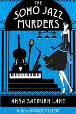 The Soho Jazz Murders af Anna Sayburn Lane