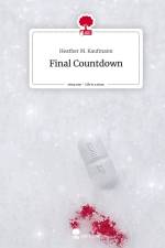Final Countdown. Life is a Story - story.one af Heather M. Kaufmann