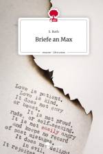 Briefe an Max. Life is a Story - story.one af S. Roth