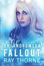 Dr. Andromeda Fallout af Ray Thorne