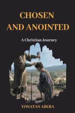Chosen and Anointed af Yonatan Abera