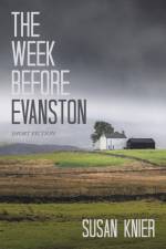 The Week Before Evanston af Susan Knier