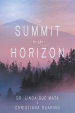 The Summit in the Horizon af Linda Sue Mata