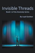 Invisible Threads af Loyd Gardner