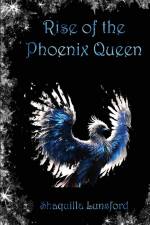 Rise of the Phoenix Queen af Shaquilla Lunsford