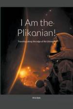 I am the Plikonian! af Kris Solo