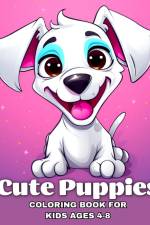 Cute Puppies Coloring Book for kids ages 4-8 af Ariana Raisa