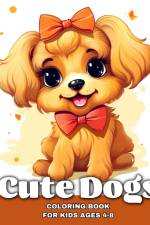 Cute Dogs Coloring Book for Kids Ages 4-8 af Ariana Raisa
