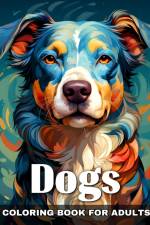 Dogs Coloring Book for Adults af Ariana Raisa