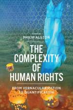 The Complexity of Human Rights af Philip Alston