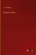 A Game of Cards af L. J. Hollenius