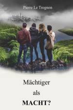Mächtiger als Macht? af Pierre Le Trognon