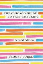 The Chicago Guide to Fact-Checking, Second Edition af Brooke Borel