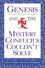 Genesis and the Mystery Confucius Couldn't Solve af Ethel R. Nelson