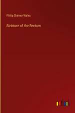 Stricture of the Rectum af Philip Skinner Wales