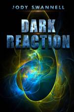 Dark Reaction af Jody Swannell