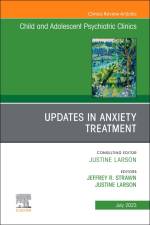 Updates in Anxiety Treatment, an Issue of Child and Adolescent Psychiatric Clinics of North America af Jeffrey R Strawn