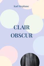 Clair Obscur af Karl Stephane