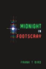 Midnight In Footscray af Frank T. Bird