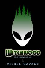 Witchwood: The Harvesting af Michel Savage