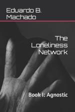 LONELINESS NETWORK af Eduardo B. Machado