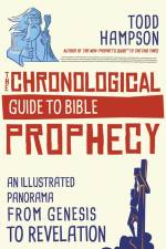 The Chronological Guide to Bible Prophecy: An Illustrated Panorama from Genesis to Revelation af Todd Hampson