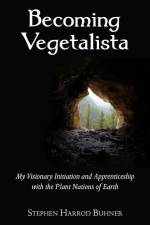Becoming Vegetalista af Stephen Harrod Buhner