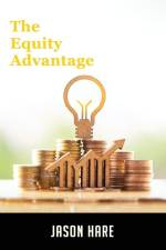 The Equity Advantage af Jason Hare