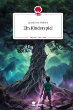 Ein Kinderspiel. Life is a Story - story.one af Alexis von Wehlen