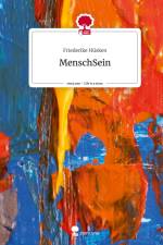 MenschSein. Life is a Story - story.one af Friederike Hüsken