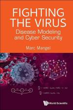 Fighting the Virus: Disease Modeling and Cyber Security af Marc Mangel