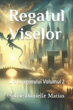 Regatul Viselor af Sylvie Danielle Matias