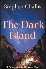 The Dark Island af Stephen C. Challis