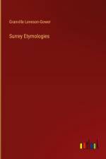 Surrey Etymologies af Granville Leveson-Gower