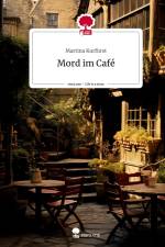 Mord im Café. Life is a Story - story.one af Martina Kurfürst