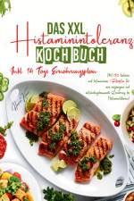 Das XXL Histaminintoleranz Kochbuch - Mit 150 leckeren und histaminarmen Rezepten für eine ausgewogene und entzündungshemmende Ernährung bei Histaminintoleranz! af Hermine Krämer