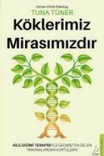 Köklerimiz Mirasimizdir af Tuna Tüner