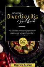 Das große Divertikulitis Kochbuch! Inklusive 14 Tage Ernährungsplan und Nährwerteangaben! 1. Auflage af Hermine Krämer