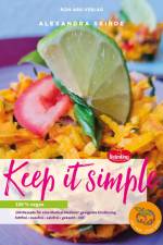 Keep it simple af Alexandra Skirde