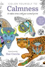 Color Yourself to Calmness af Sue Coccia