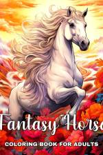 Fantasy Horse Coloring Book for Adults af Ariana Raisa