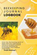 Beekeeping Journal and Logbook af Joseph Wakarugi