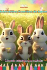 Adorables familles de lapins - Livre de coloriage pour enfants - Scènes créatives de familles de lapins attachantes af Colorful Fun Editions