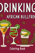Drinking African Bullfrog Coloring Book af Paperland