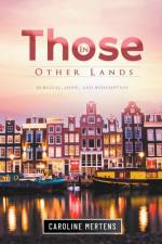 In Those Other Lands af Caroline Mertens