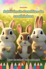Adoráveis famílias de coelhinhos - Livro de colorir para crianças - Cenas criativas de famílias coelhos cativantes af Colorful Fun Editions