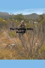 The Fighting Rifle Book 3 af Mike Harland