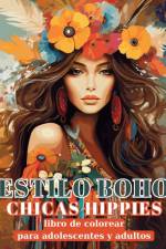 Estilo Boho - Chicas Hippies - Libro de colorear para adolescentes y adultos af Rhea Annable