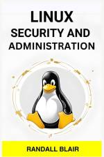 LINUX SECURITY AND ADMINISTRATION af Randall Blair